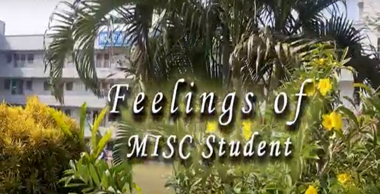 The feelings of MISC student.